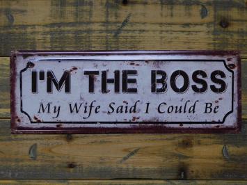 Sign “'I'm The Boss”' - 36 x 13 cm - Metal